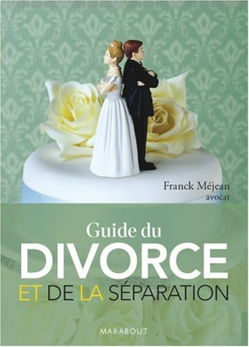 Guide du divorce et de la séparation