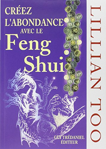 Créez l'abondance avec le feng shui