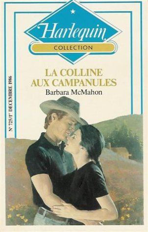 la colline aux campanules : collection : harlequin collection n, 725