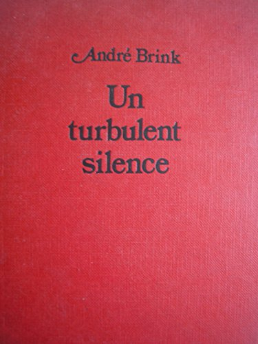 un turbulent silence. roman. traduit de l'anglais par jean guiloineau. 1982. broché. 571 pages. (lit