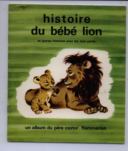 Histoire du bébé lion