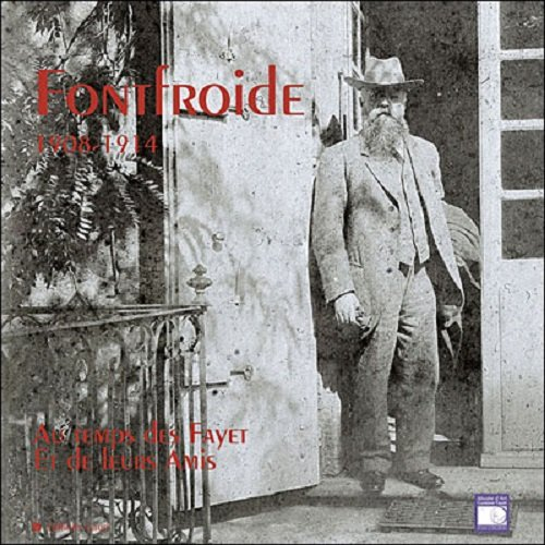Fontfroide, 1908-1914 : art de vivre et vie artistique en Languedoc-Roussillon au début du XXe siècl