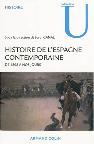 Histoire de l'Espagne contemporaine de 1808 à nos jours : politique et société : cycle M, cycle D