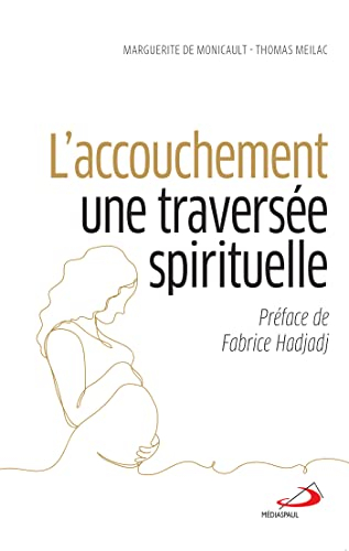 L'accouchement : une traversée spirituelle