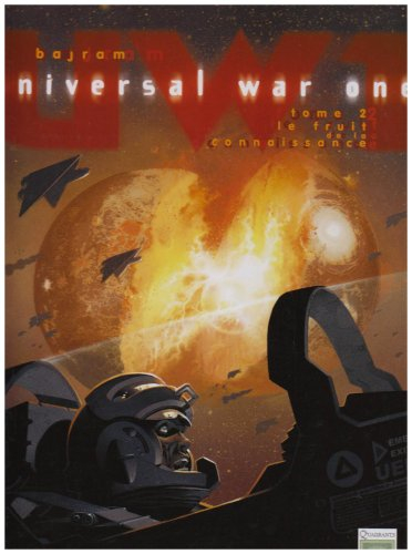 Universal war one. Vol. 2. Le fruit de la connaissance