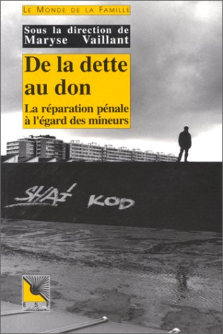 De la dette au don : la réparation pénale pour les mineurs