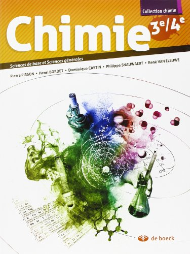 Chimie 3e, 4e : sciences de base et sciences générales