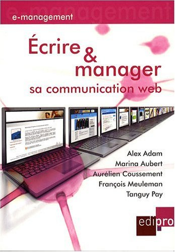 Ecrire et manager sa communication Web