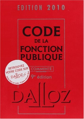 Code de la fonction publique commenté : édition 2010