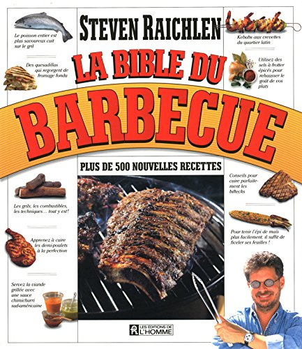 La bible du barbecue : plus de 500 recettes