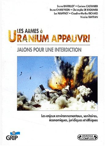 Les armes à uranium appauvri : jalons pour une interdiction