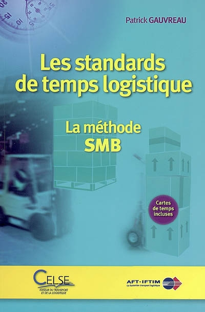Les standards de temps logistique : la méthode SMB
