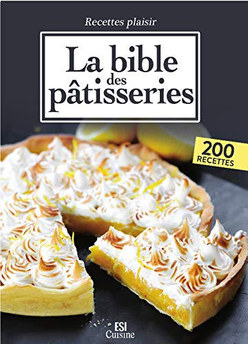 La Bible des Pâtisseries