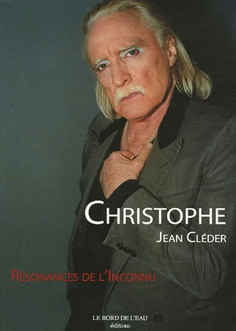 Christophe : résonances de l'inconnu