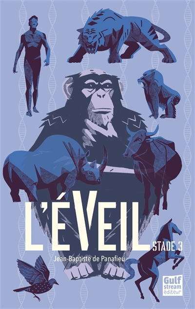 L'éveil. Vol. 3. Stade 3