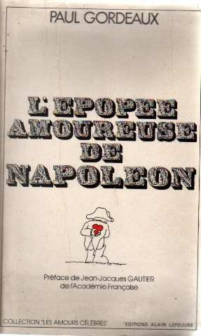 l'epopée amoureuse de napoleon