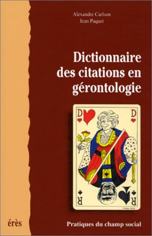 Dictionnaire des citations en gérontologie