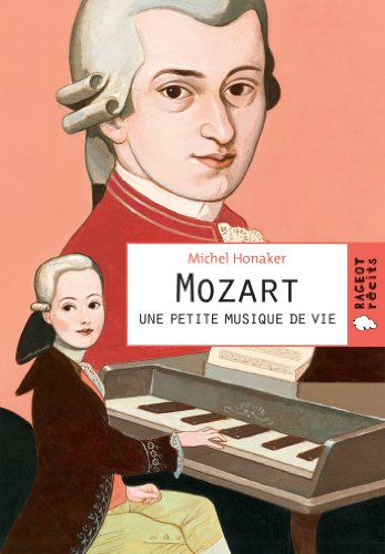 Mozart : une petite musique de vie