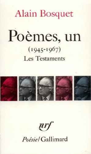 Poèmes, un : 1945-1967 : les Testaments