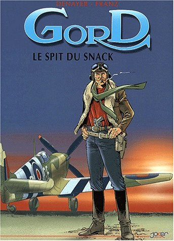 gord, tome 2 : le spit du snack