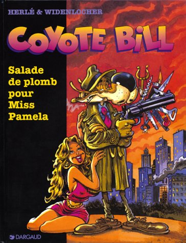 Coyote Bill. Vol. 1. Salade de plomb pour miss Pamela