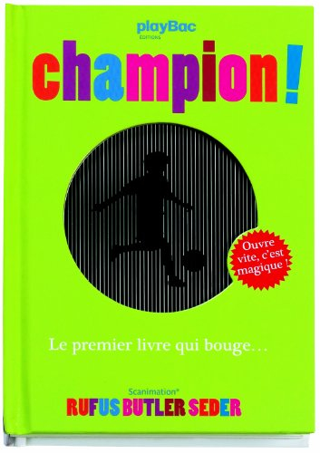 Champion ! : le premier livre qui bouge...