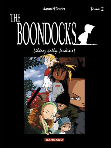 The Boondocks. Vol. 2. Libérez Jolly Jenkins !