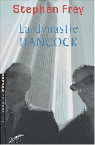 La dynastie Hancock