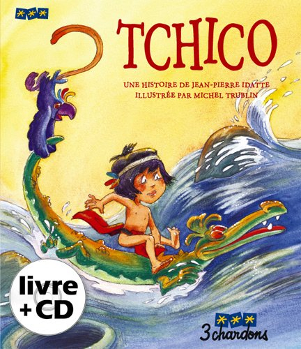 Tchico (le Livre et son CD)
