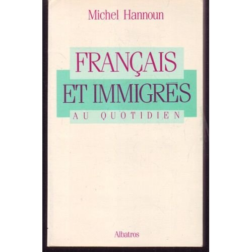 français et immigrés au quotidien