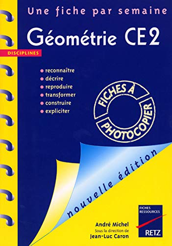 Géométrie CE2 : décrire, représenter, reproduire, transformer, construire