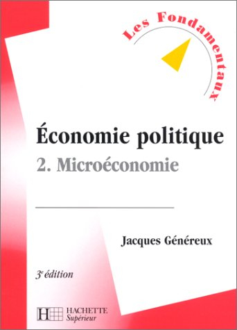 economie politique, tome 2 : microéconomie, 3e édition