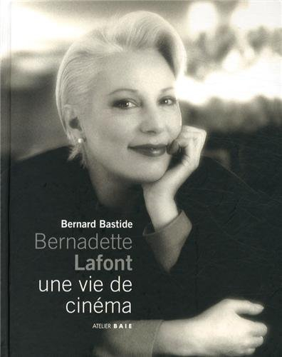Bernadette Lafont, une vie de cinéma