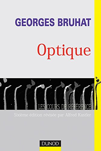 Cours de physique générale. Vol. 4. Optique