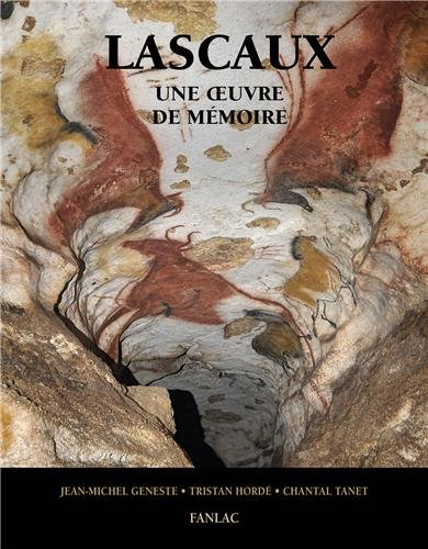 Lascaux, une oeuvre de mémoire
