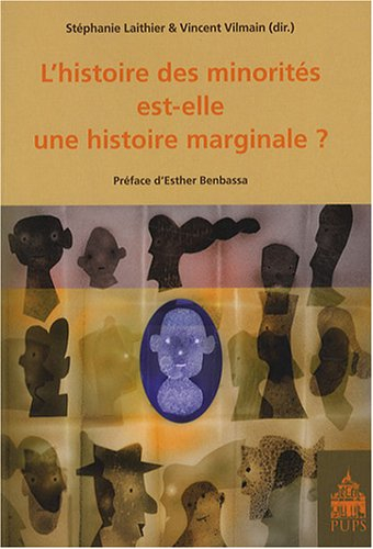 L'histoire des minorités est-elle une histoire marginale ?