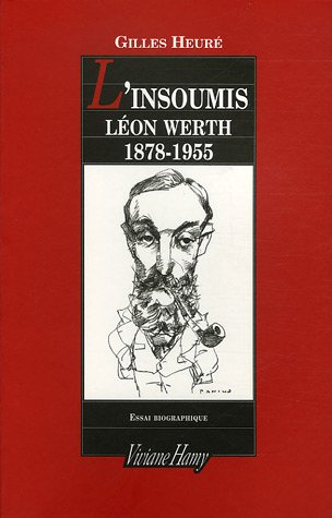 L'insoumis Léon Werth : 1878-1955