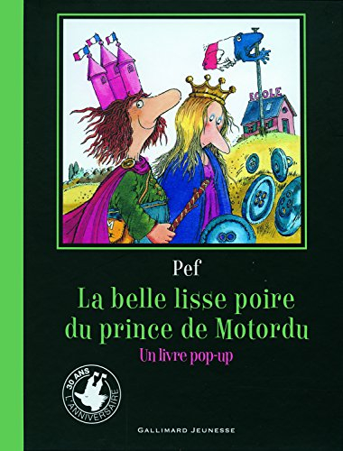 La belle lisse poire du prince de Motordu : un livre pop-up