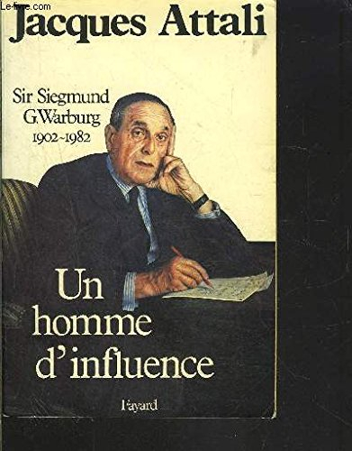 un homme d'influence : sir siegmund warburg, 1902-1982