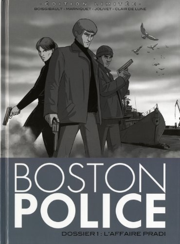 Boston police. Vol. 1. L'affaire Pradi