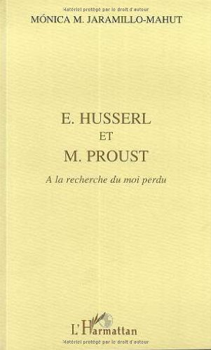E. Husserl et M. Proust : à la recherche du moi perdu
