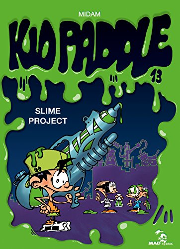 Kid Paddle. Vol. 13. Slime project