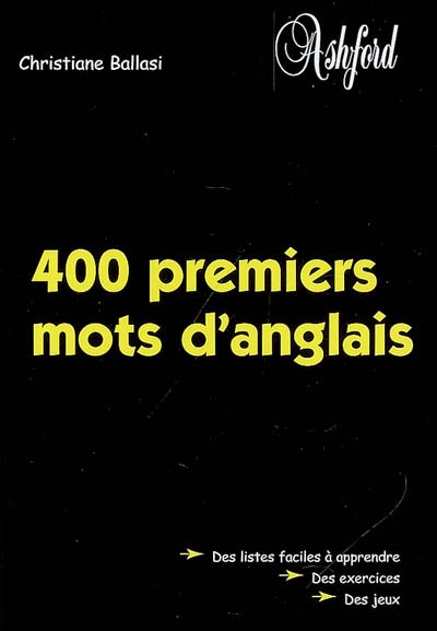 400 premiers mots d'anglais