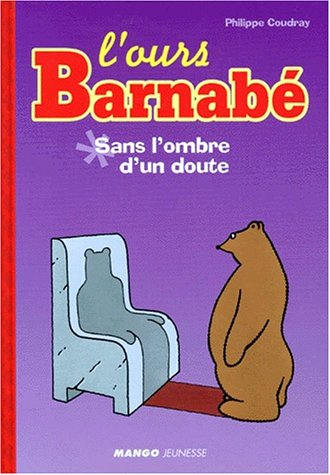 L'ours Barnabé. Vol. 1998. Sans l'ombre d'un doute