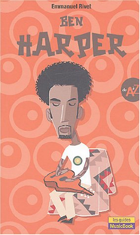 Ben Harper de A à Z