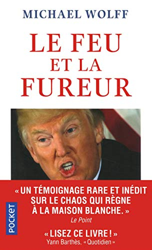 Le feu et la fureur : Trump à la Maison Blanche