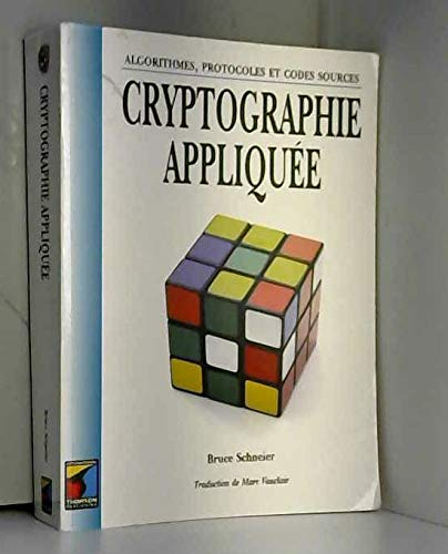 Cryptographie appliquée : Protocoles, algorithmes et codes sources en C