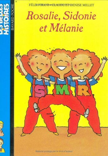Rosalie, Sidonie et Mélanie