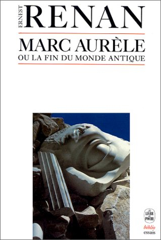 Histoire des origines du Christianisme : Marc Aurèle et la fin du monde antique