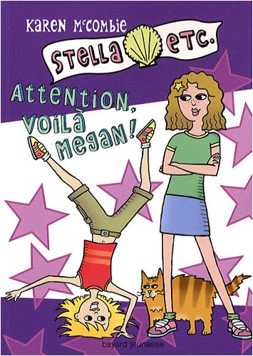 Stella, etc.. Vol. 4. Attention, voilà Megan !